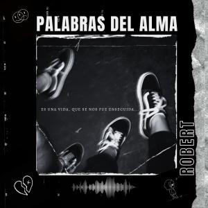 Album Palabras Del Alma (Explicit) oleh Robert