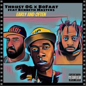 Taiyamo Denku, Bofaatbeatz的專輯Early And Often (feat. Kenneth Masters) (Explicit)