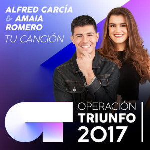 ดาวน์โหลดและฟังเพลง Tu Canción (Operación Triunfo 2017) พร้อมเนื้อเพลงจาก Amaia