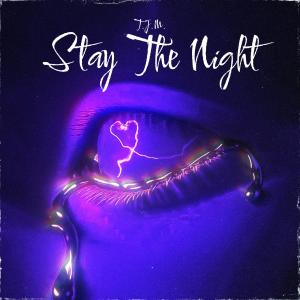 收聽T.J.M.的Stay The Night歌詞歌曲