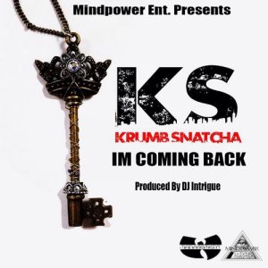 ดาวน์โหลดและฟังเพลง Coming Back พร้อมเนื้อเพลงจาก Krumb Snatcha