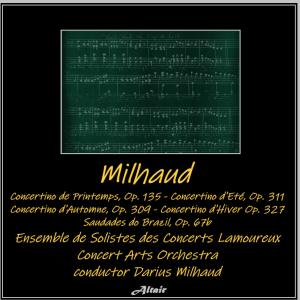 อัลบัม Milhaud: Concertino de Printemps, OP. 135 - Concertino d’Eté, OP. 311 - Concertino d’Automne, OP. 309 - Concertino d’Hiver OP. 327 - Saudades do Brazil, OP. 67b ศิลปิน Szymon Goldberg