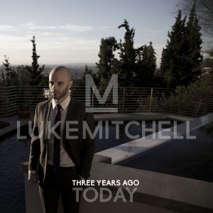Album Three Years Ago, Today oleh Luke Mitchell