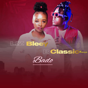 收聽Liz Bleey的Bado歌詞歌曲