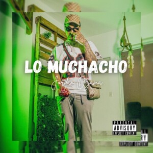 Album LO MUCHACHO (Explicit) from djkenox