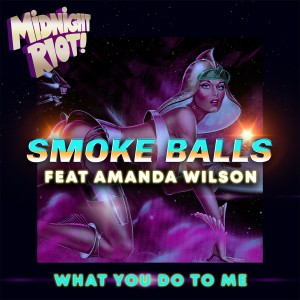 Listen to What You Do to Me (Instrumental Mix) song with lyrics from Smoke Balls
