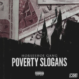 Horseshoe Gang的專輯Poverty Slogans - Single (Explicit)