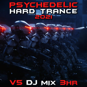 DoctorSpook的專輯Psychedelic Hard Dark Psy Trance 2021, Vol. 5 (DJ Mix)