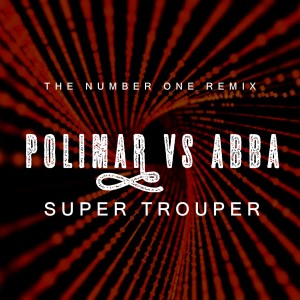 ABBA的專輯Super Trouper (Remix)