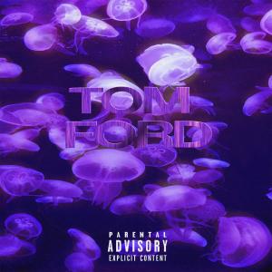 Tunaboy的專輯TOM FORD (Explicit)