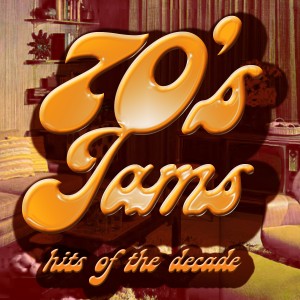 Various Artists的專輯70's Jams! Hits of the Decade