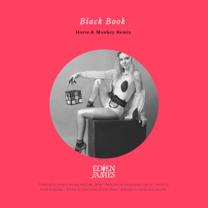 Listen to Black Book (Horse & Monkey Remix Radio Edit Instrumental) song with lyrics from Eden James