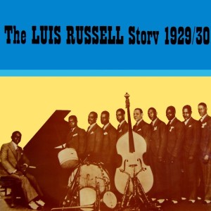 The Luis Russell Story 1929-30 dari Luis Russell