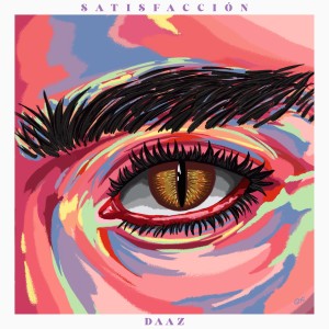 收聽Daaz的Satisfacción歌詞歌曲