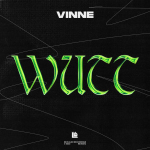 VINNE的專輯WUTT (Explicit)