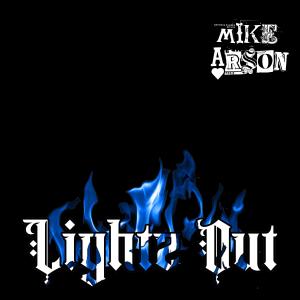 Mike Arson的專輯Lightz Out (Explicit)