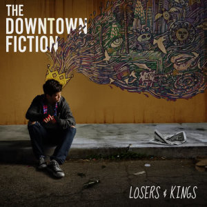 The Downtown Fiction的專輯Losers & Kings