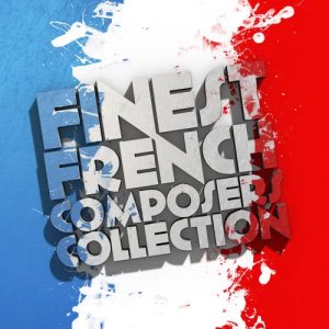 Fou Ts'ong的專輯Finest French Composers Collection
