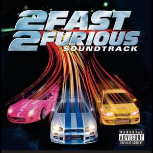 อัลบัม 2 Fast 2 Furious ศิลปิน Movie Soundtrack