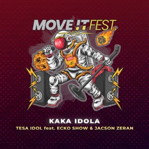 อัลบัม Kaka Idola (Move It Fest 2023) ศิลปิน Tesa Idol