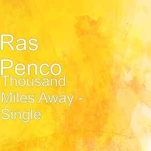 Album Thousand Miles Away from Ras Penco