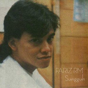 Listen to Sungguh song with lyrics from Fariz RM
