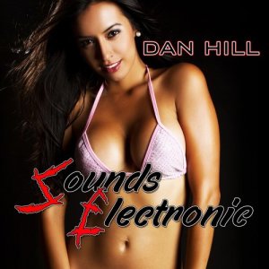 Dan Hill的專輯Sounds Electronic