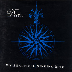 My Beautiful Sinking Ship dari Devics