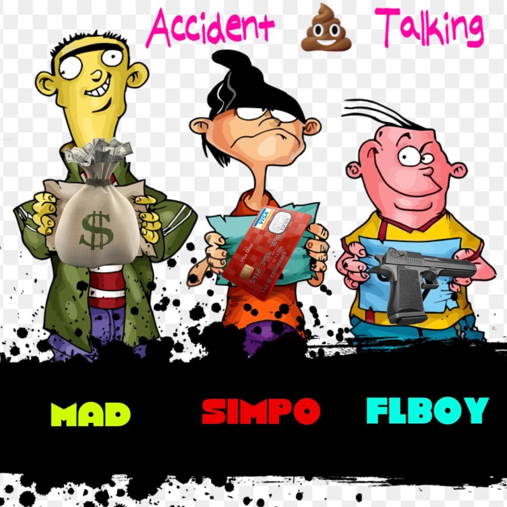 Accidental Shit Talking (feat. Flboyred & Simpo) (Explicit)