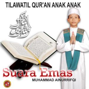 Muhammad Ainurrifqi的專輯Tilawatil Quran Anak Anak