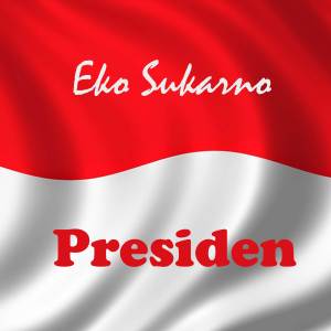 Presiden dari Eko Sukarno