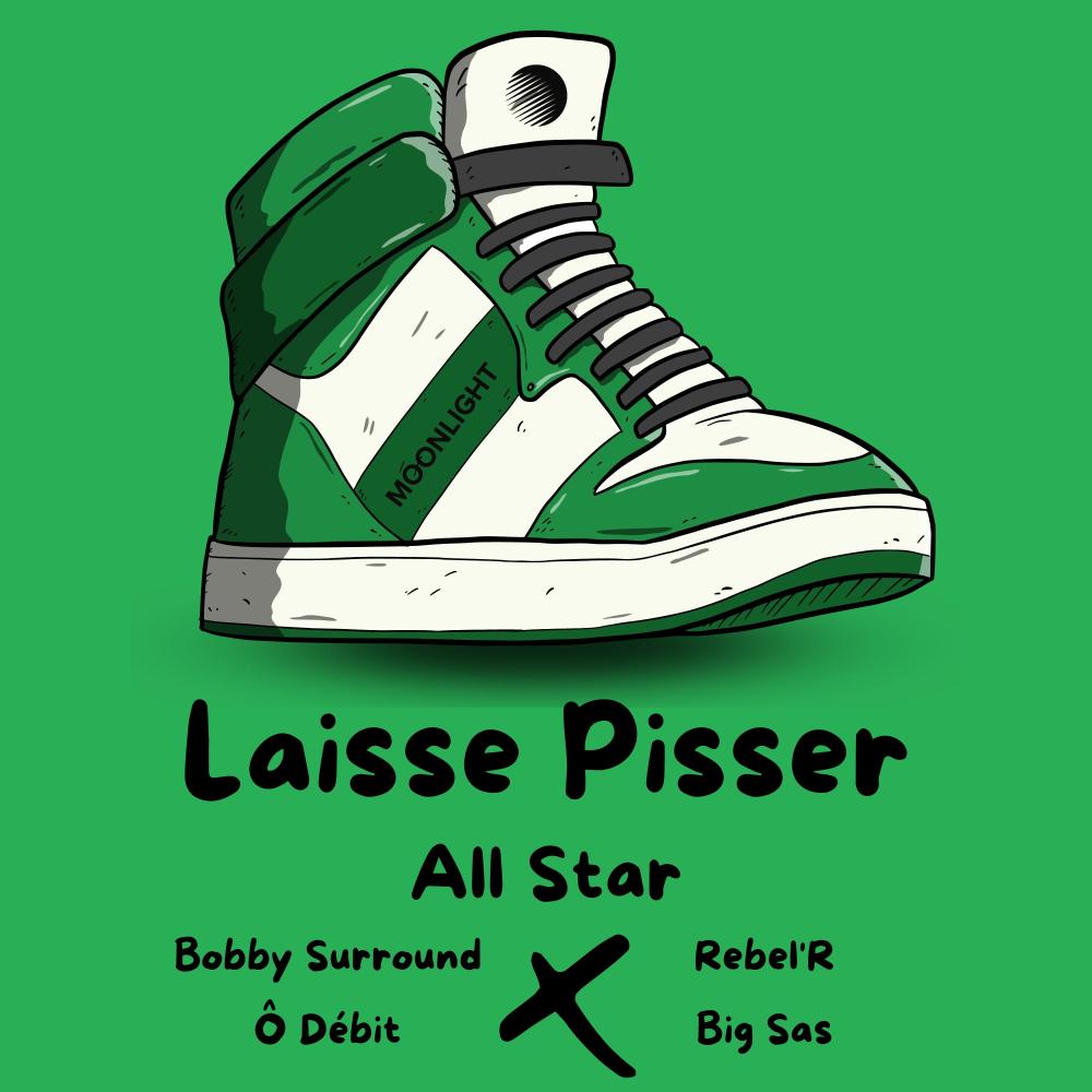 Laisser Pisser (feat. Ô Débit, Rebel'R & Big Sas) (Explicit)