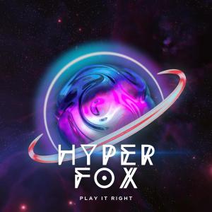 อัลบัม Play It Right (Techno Version) ศิลปิน Hyper Fox