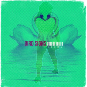 Beema的專輯Bird Signs (Explicit)