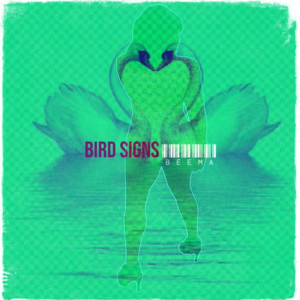Beema的專輯Bird Signs (Explicit)