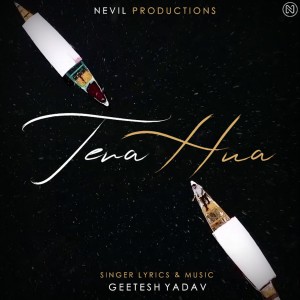 Listen to Tera Hua song with lyrics from Geetesh Yadav