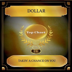 Takin' a Chance on You (UK Chart Top 100 - No. 62)