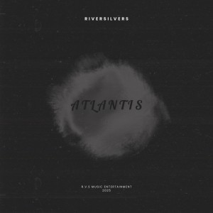 Riversilvers的專輯Atlantis