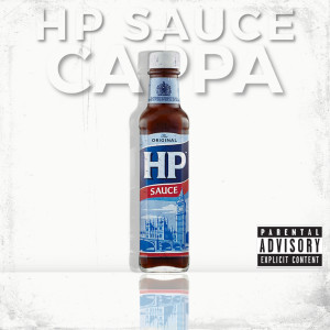 Listen to Hp Sauce (Explicit) song with lyrics from Cappa