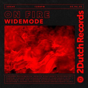 On Fire dari Widemode