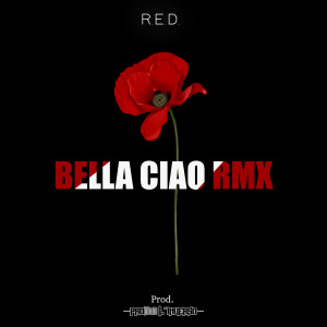 R.E.D.的專輯Bella ciao (Remix)