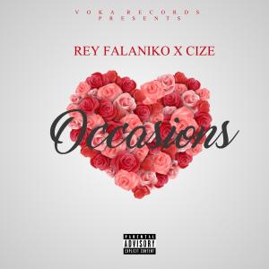 Rey Falaniko的專輯Occasions (feat. Cize) [My Side Remix] (Explicit)