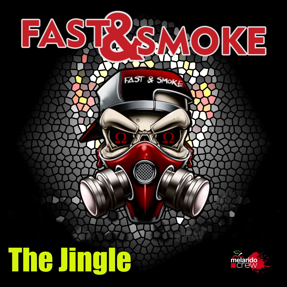 Fast&Smoke The Jingle