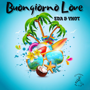 Listen to Buongiorno Love song with lyrics from Eda
