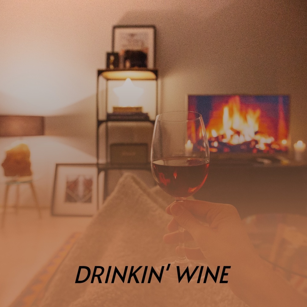 Drinkin' Wine