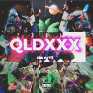 收聽Kidd Matti的QLDXXX (Explicit)歌詞歌曲