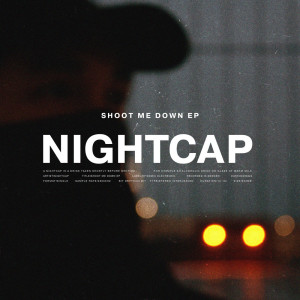 อัลบัม Shoot Me Down EP ศิลปิน NightCap