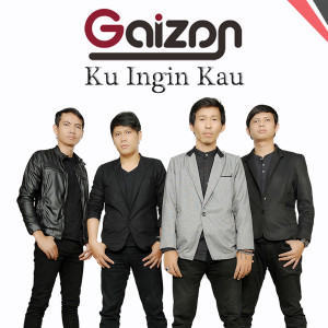 Album Ku Ingin Kau from GAIZAN