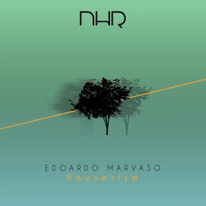 Album Houserism from Edoardo Marvaso