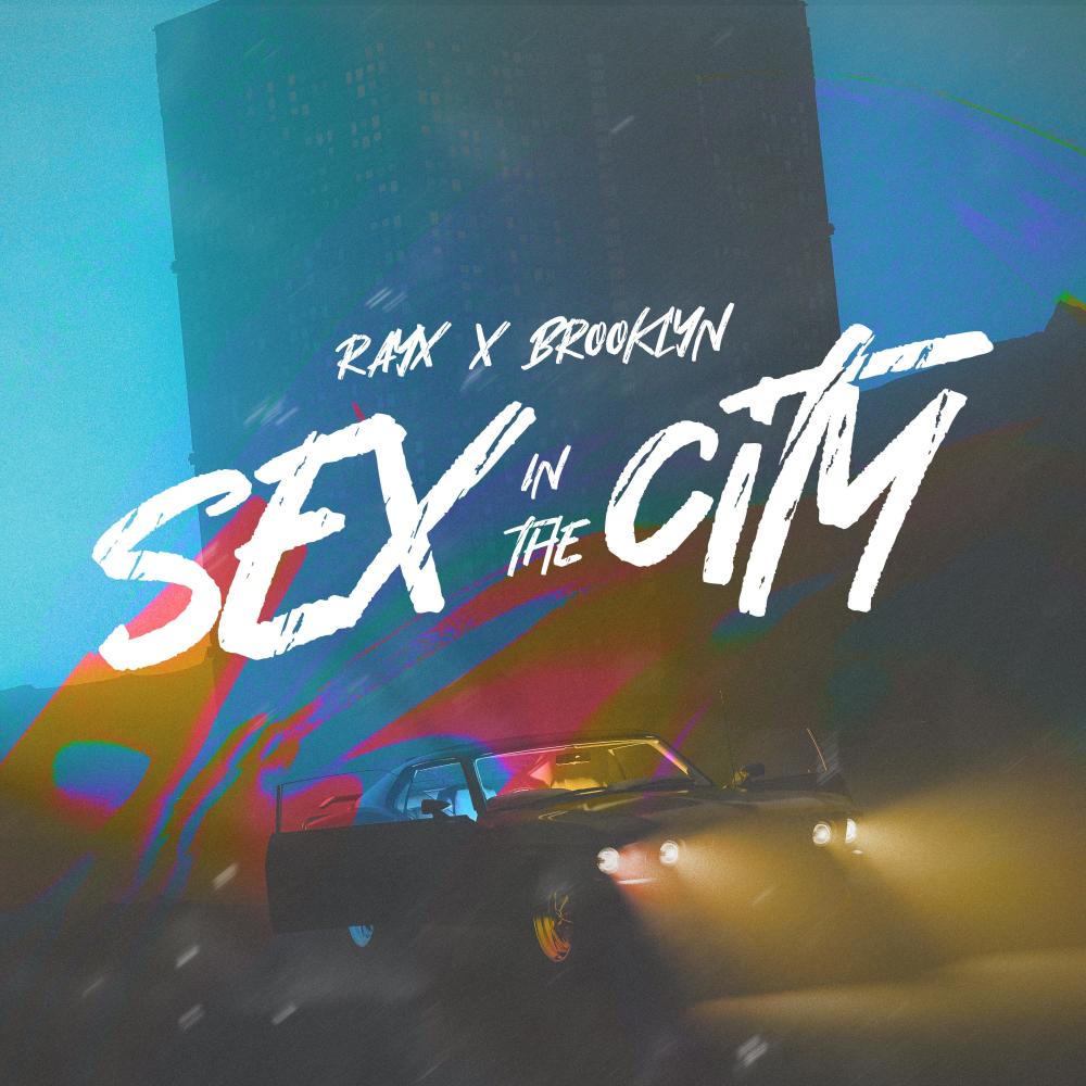 Sex In The City (feat. Brooklyn) (Explicit)